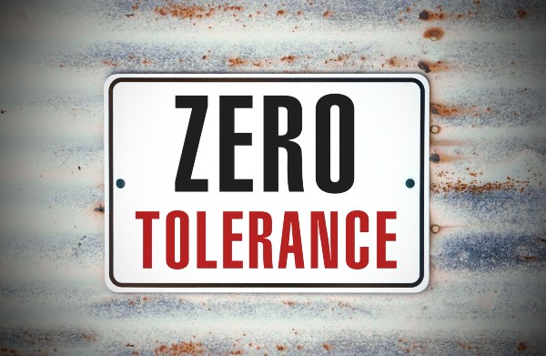 zero tolerance